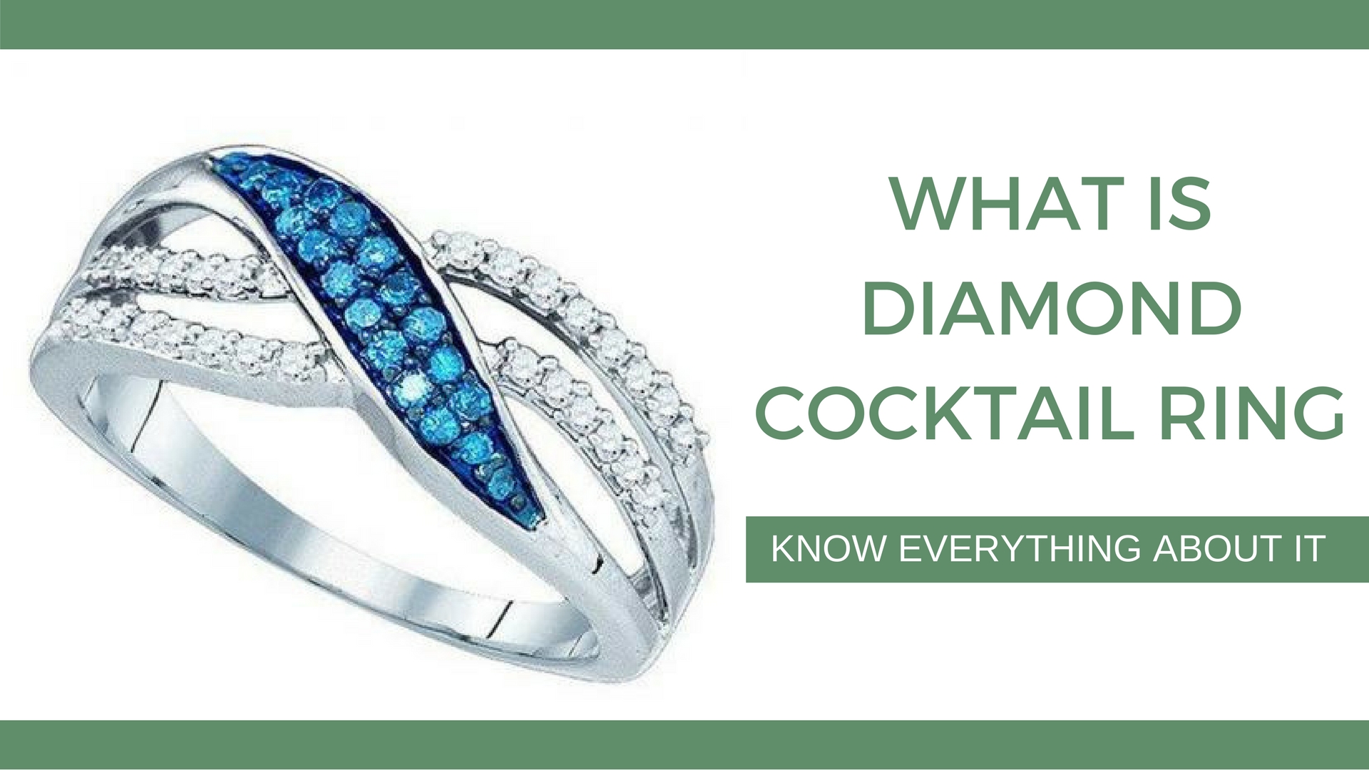 What is Diamond Cocktail Ring - Know Everything About it | Dazzling Rock