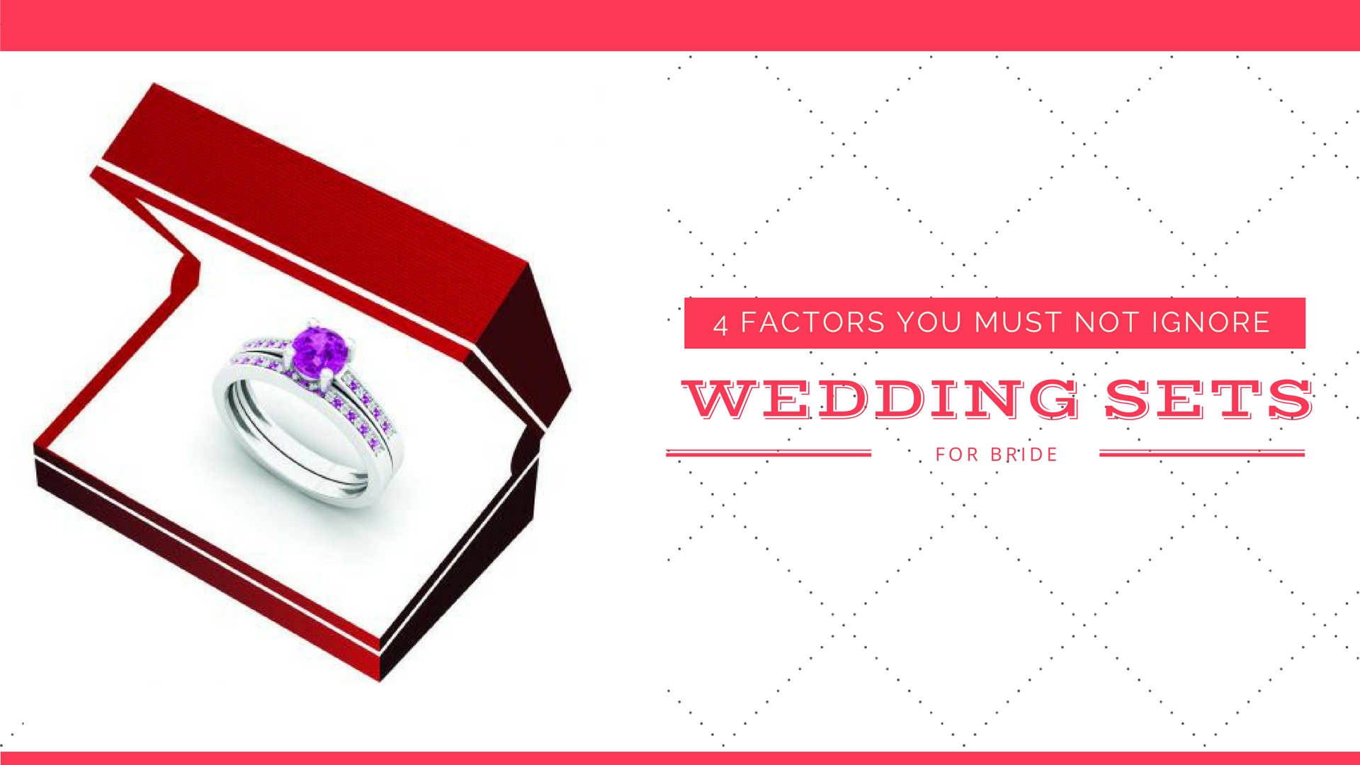 4 Factors You Must Not Ignore When Buying Wedding Ring Sets - Dazzling Rock