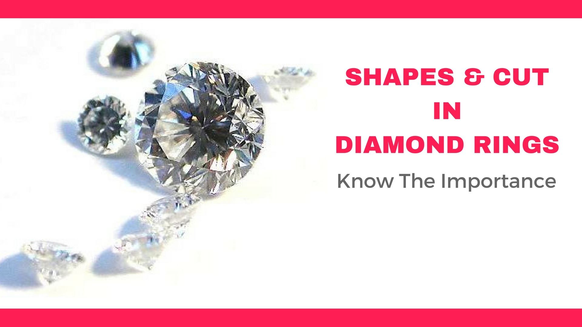 Importance of Shape & Cut in Diamond Rings - Dazzling Rock