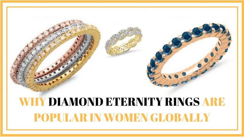 Why Diamond Eternity Rings Are So Popular in Women Globally - dazzling rock