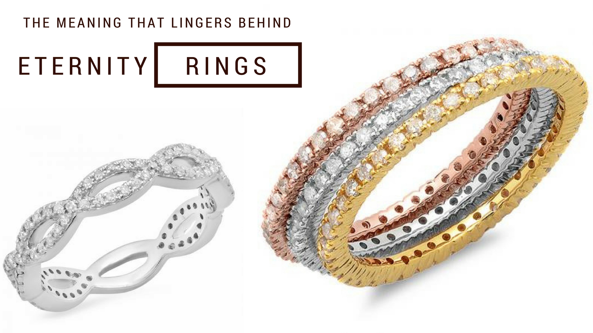 The Meaning That Lingers Behind Eternity Rings