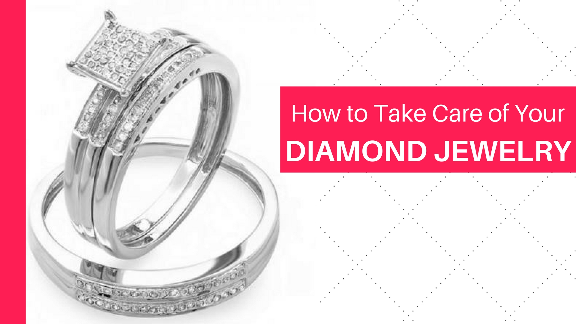 Take Care of Your Diamond Jewelry