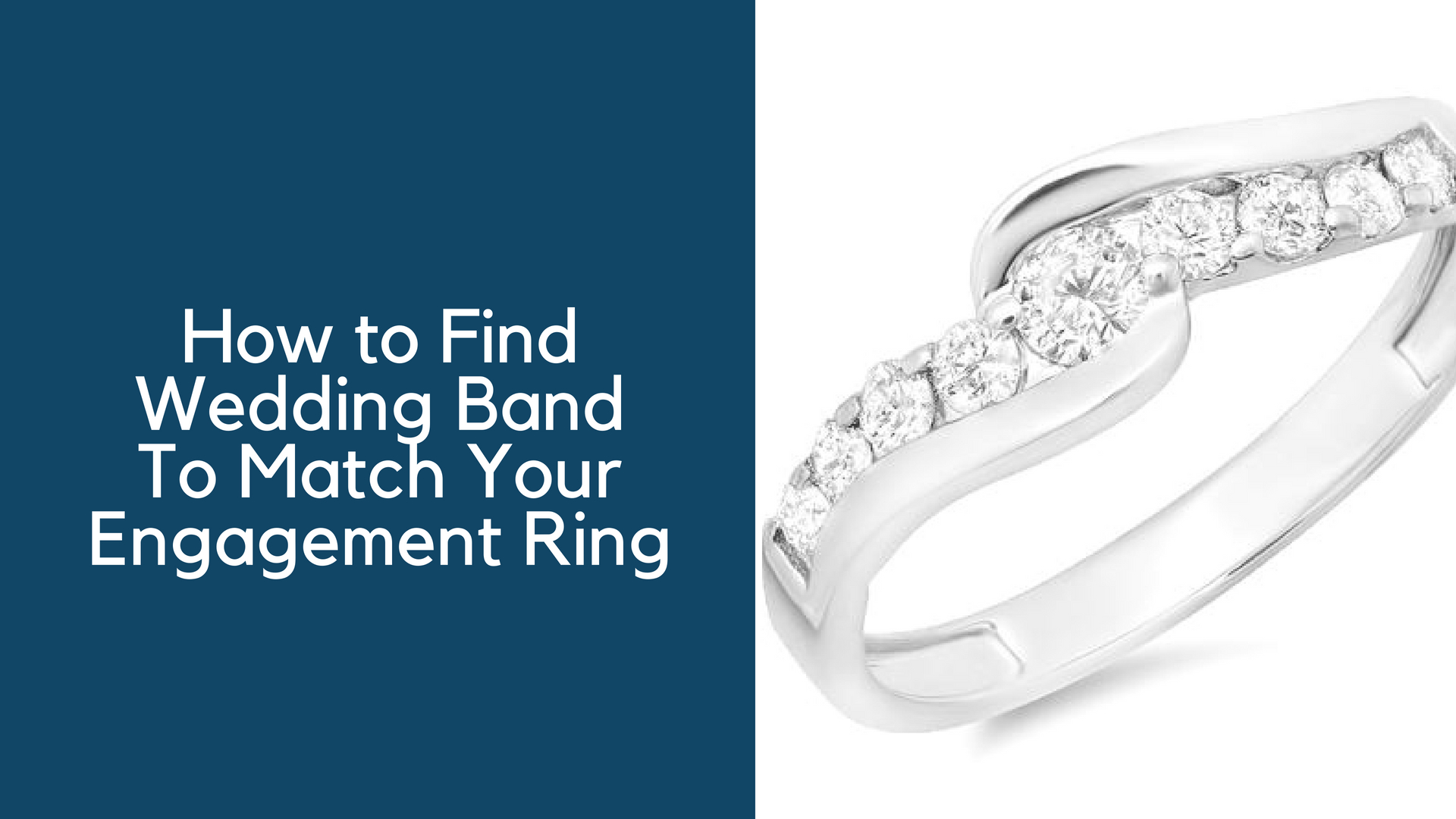 How to Find Wedding Band to Match Your Engagement Ring